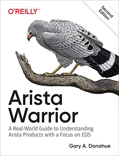 Arista Warrior, 2e: Arista Products with a Focus on EOS
