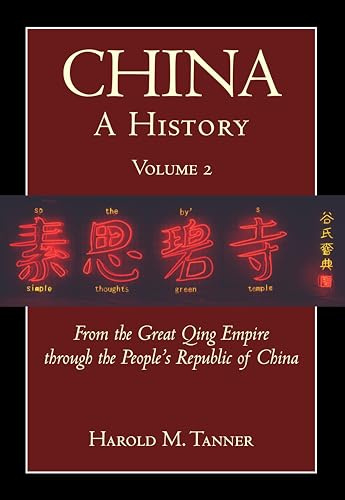 China: From the Great Qing Empire to the People's Republic of China (1644-2009) v. 2: A History