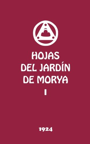 Hojas del Jardin de Morya I (Agni Yoga, Band 1)