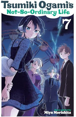 Tsumiki Ogami's Not-So-Ordinary Life, Vol. 7
