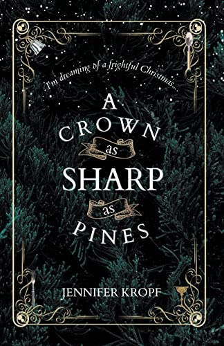 A Crown as Sharp as Pines: 3 (The Winter Souls)