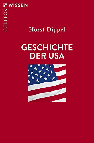 Geschichte der USA (C.H.BECK Wissen)