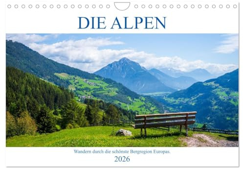 Die Alpen - Wandern durch die schönste Bergregion Europas. (Wandkalender 2026 DIN A4 quer), CALVENDO Monatskalender: Fotokalender mit dem Schwerpunkt Wandern in den Alpen (CALVENDO Orte)