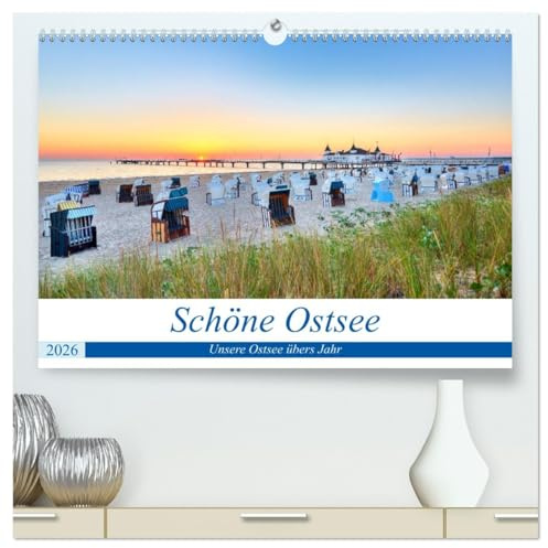 Schöne Ostsee - Impressionen übers Jahr (hochwertiger Premium Wandkalender 2026 DIN A2 quer), Kunstdruck in Hochglanz: Im Eis, im Sturm oder im ... - wunderschöne Ostseebilder. (CALVENDO Natur)