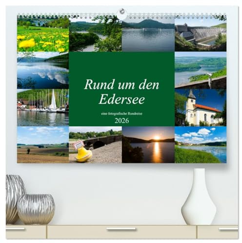 Rund um den Edersee (hochwertiger Premium Wandkalender 2026 DIN A2 quer), Kunstdruck in Hochglanz: Eine fotografische Reise rund um den Edersee bei Waldeck. (CALVENDO Orte)