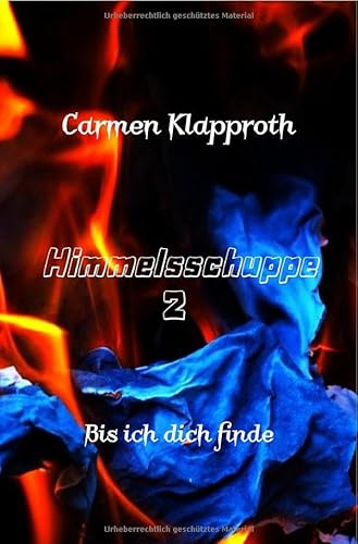Himmelsschuppe: Bis ich dich finde