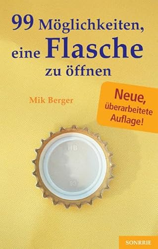 99 Möglichkeiten, eine Flasche zu öffnen