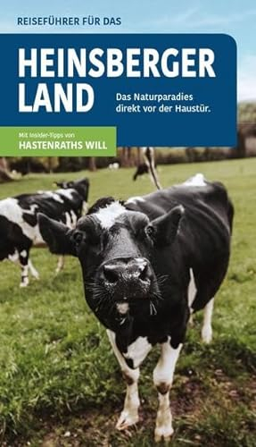 Reiseführer für das Heinsberger Land: Das Naturparadies direkt vor der Haustür