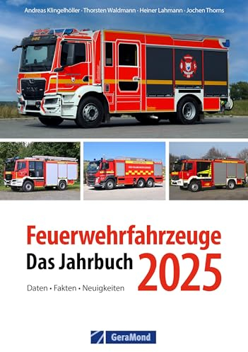 Feuerwehrfahrzeuge 2025: Das Jahrbuch