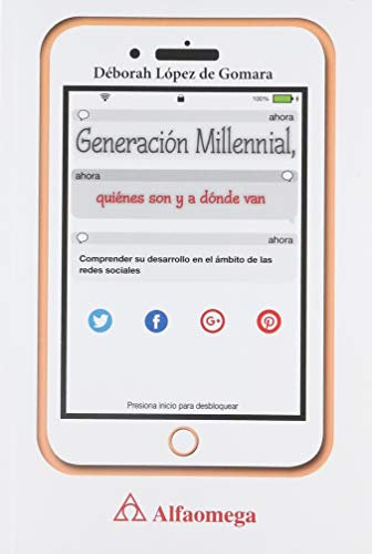 generacion millenial. quienes son y a donde van
