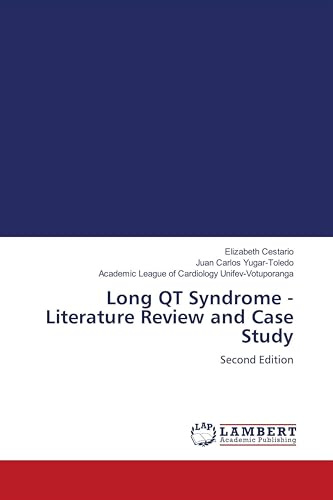 Long QT Syndrome - Literature Review and Case Study: Second Edition