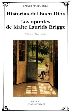 Historias del buen Dios ; Los apuntes de Malte Laurids Bridge