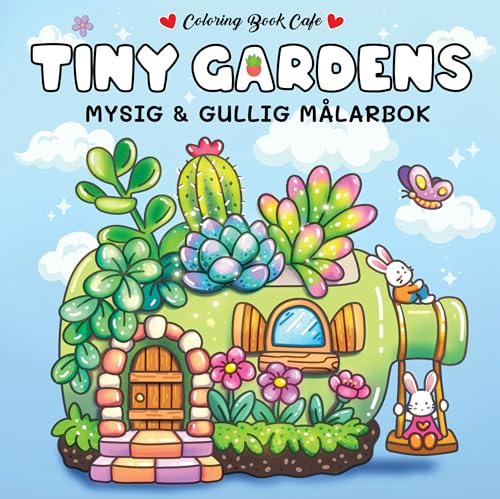 Tiny Gardens. Mysig och gullig Cozy Coloring målarbok från Coloring Book Cafe