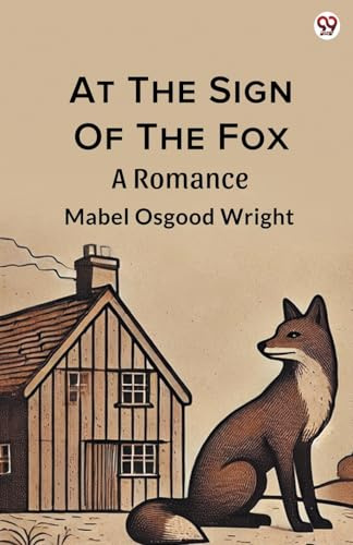 At The Sign Of The Fox A Romance