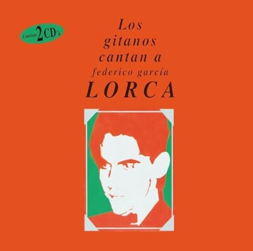 Los Gitanos Cantan Lorca Volúmen es 1 y 2