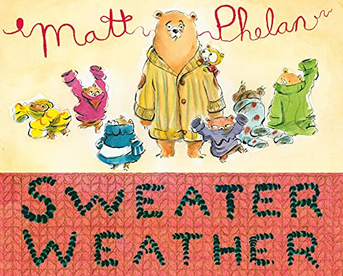 Sweater Weather: A Funny and Heartwarming Picture Book About Bear Family Patience for Kids (Ages 4-8)