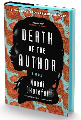 Death of the Author (Deluxe Limited Edition): A Deluxe Edition of the Exhilarating Afrofuturistic Novel