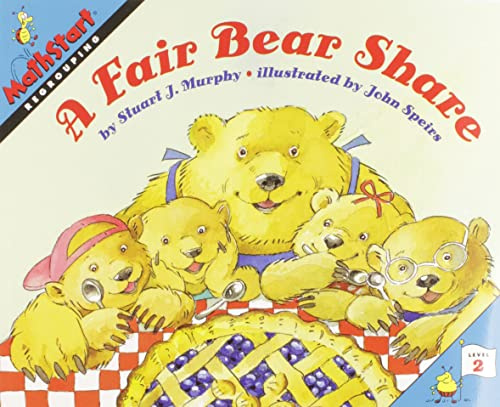 A Fair Bear Share: A Fun Math Story About Counting and Regrouping for Kids (Ages 6-10) (MathStart 2, 1)