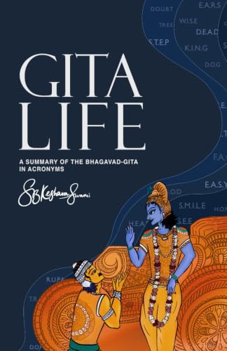 Gita Life: A Summary of the Bhagavad-gita in Acronyms