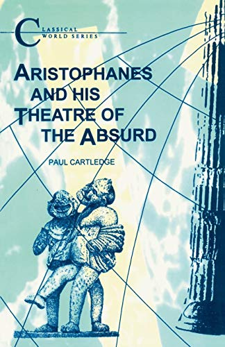 Aristophanes And His Theatre of the Absurd