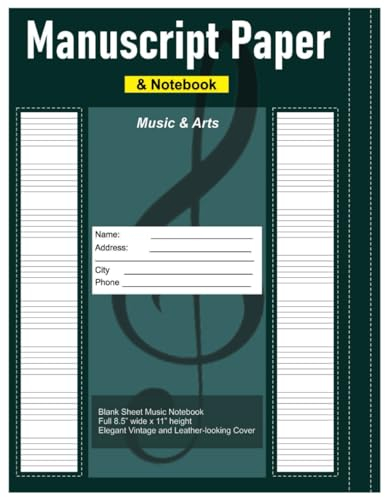 Blank Sheet Music Notebook: Manuscript Paper | 100+ Blank Staff Pages with Music Notation Guide, Notebook for Musicians - 8.5 x 11 Page Size