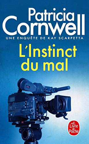 L'Instinct Du Mal: Une Enquète de Kay Scarpetta: Une enquête de Kay Scarpetta