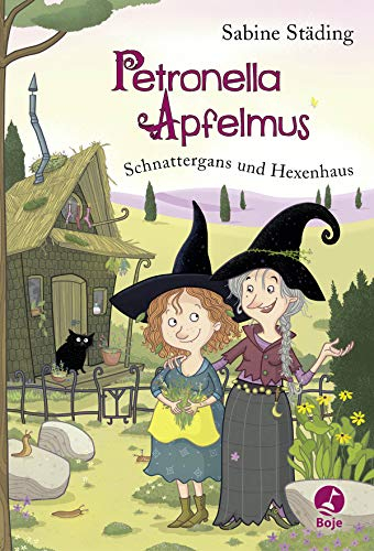 Petronella Apfelmus - Schnattergans und Hexenhaus (Band 6): Ferien auf dem Bauernhof – Ein aufregendes Sommerabenteuer voller Magie