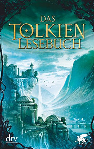 Das Tolkien Lesebuch: Mit einem Nachwort von Ulrike Killer