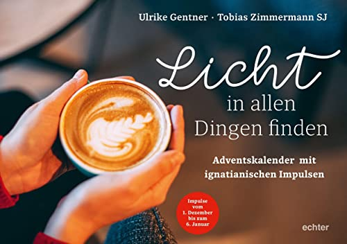 Licht in allen Dingen finden: Adventskalender mit ignatianischen Impulsen