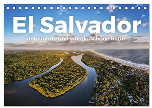 El Salvador - Unberührte und wunderschöne Natur. (Tischkalender 2026 DIN A5 quer), CALVENDO Monatskalender: Zwölf harmonische Bilder des El Salvador. (CALVENDO Orte)