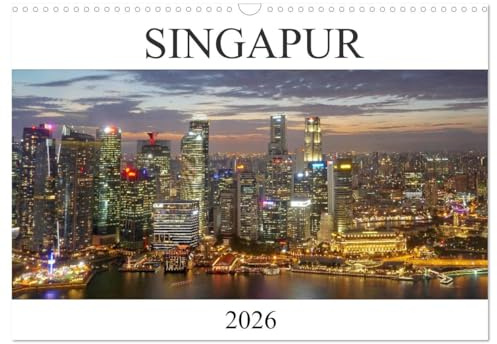 Singapur (Wandkalender 2026 DIN A3 quer), CALVENDO Monatskalender: Spektakuläre Bilder aus der Großstadt Singapur. (CALVENDO Orte)