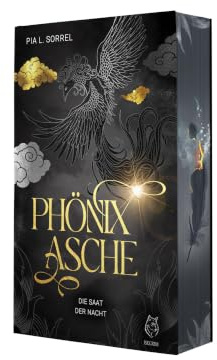 Phönixasche - Die Saat der Nacht (Phönix-Trilogie)