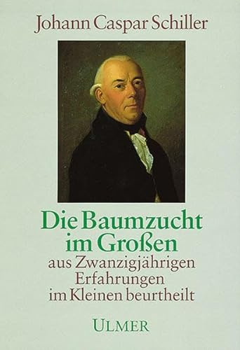Die Baumzucht im Großen: Aus zwanzigjährigen Erfahrungen im Kleinen beurteilt. Hrsg. v. Gottfried Stolle