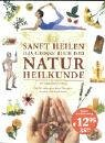 Sanft heilen - Das grosse Buch der Naturheilkunde