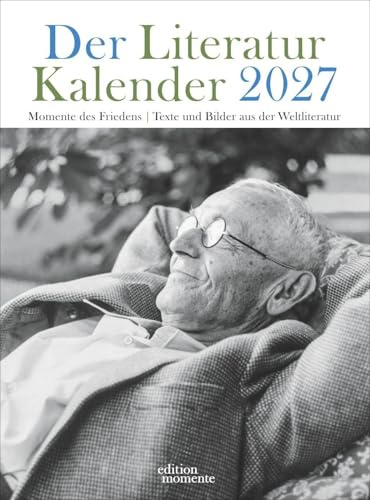 Der Literatur Kalender Wochenkalender 2027: Edition Momente Wochenkalender 2027. Kalender für Buch-Liebhaber: Dekorativer Kalender zum Aufhängen ganz im Zeichen der Liebe zu Büchern.