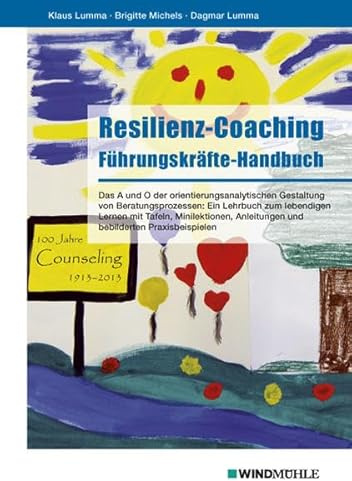 Resilienz-Coaching: Führungskräfte-Handbuch