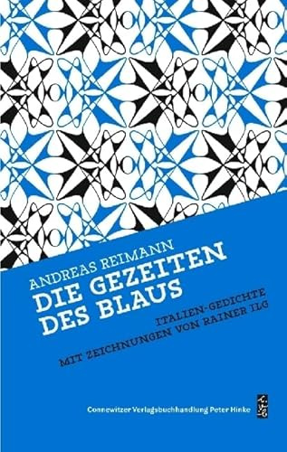 Die Gezeiten des Blaus: Italien-Gedichte (Andreas Reimann Werke)