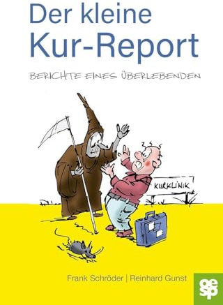 Der kleine Kur-Report: Berichte eines Überlebenden