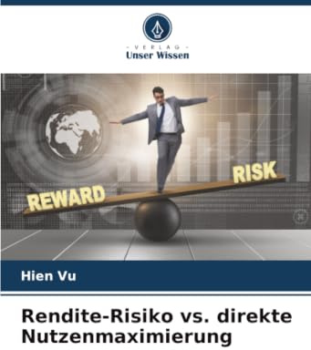 Rendite-Risiko vs. direkte Nutzenmaximierung: DE