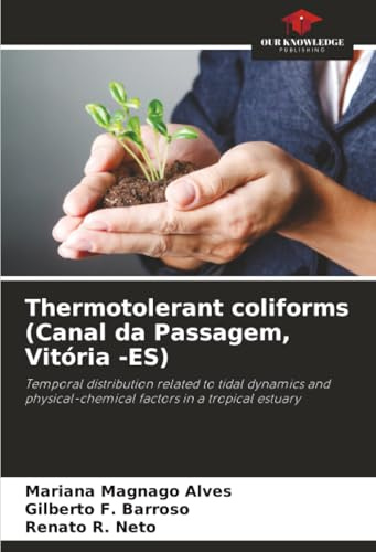 Thermotolerant coliforms (Canal da Passagem, Vitória -ES): Temporal distribution related to tidal dynamics and physical-chemical factors in a tropical estuary
