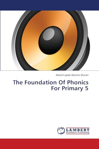 The Foundation Of Phonics For Primary 5: DE