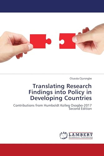 Translating Research Findings into Policy in Developing Countries: Contributions from Humboldt Kolleg Osogbo-2017Second Edition