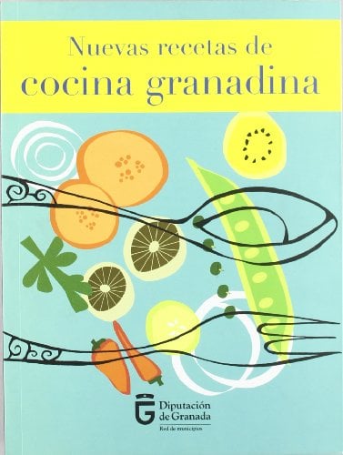 NUEVAS RECETAS DE COCINA GRANADINA