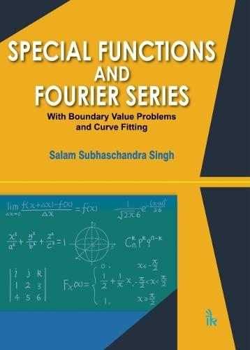 Special Functions and Fourier Series: With Boundary Value Problems and Curve Fitting
