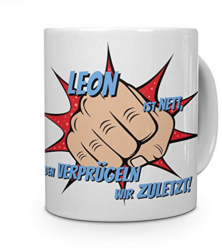 printplanet Tasse mit Namen Leon - Motiv Verprügeln - Namenstasse, Kaffeebecher, Mug, Becher, Kaffeetasse - Farbe Weiß