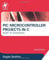 PIC Microcontroller Projects in C: Basic to Advanced