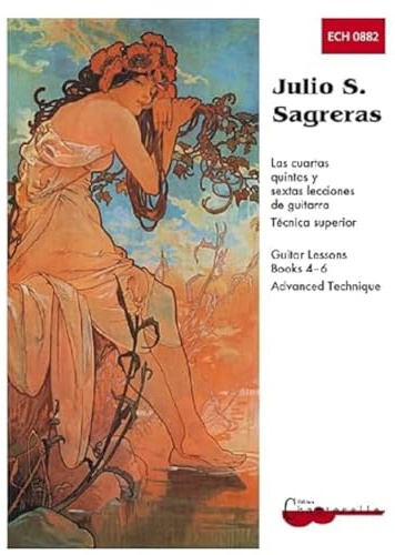 Julio S Sagreras Guitar Lessons Books 4-6: Gitarre. (Guitar Heritage)