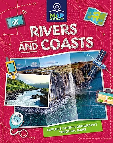Rivers and Coasts (Map Your Planet)