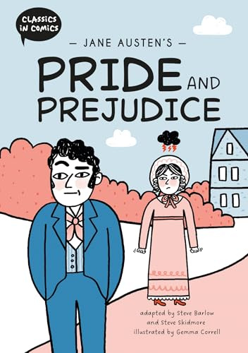 Jane Austen's Pride and Prejudice: A Comic Book (Classics in Comics)