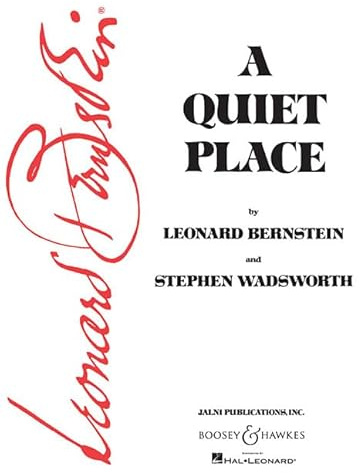 A Quiet Place: Oper in 3 Akten. Klavierauszug.: Opera in Three Acts